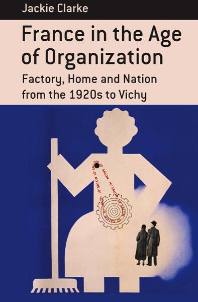 France in the Age of Organization